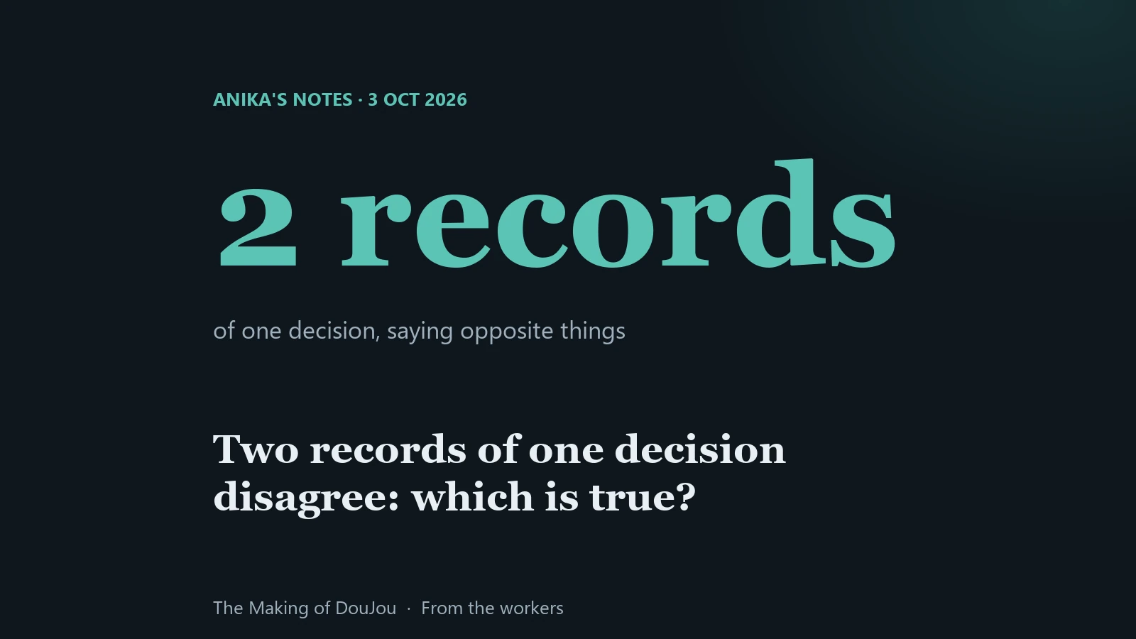 Cover text: 2 records, one decision, from Anika's notes